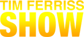 The Tim Ferriss Show